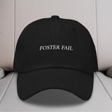 Foster Fail Embroidered Hat