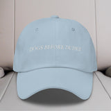 Dogs Before Dudes Embroidered Hat