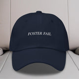 Foster Fail Embroidered Hat