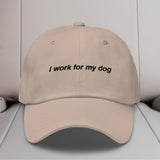 I Work For My Dog Embroidered Hat